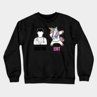 EMT Dabbing Unicorn Funny Boring Doctor Quote Fun Crewneck Sweatshirt